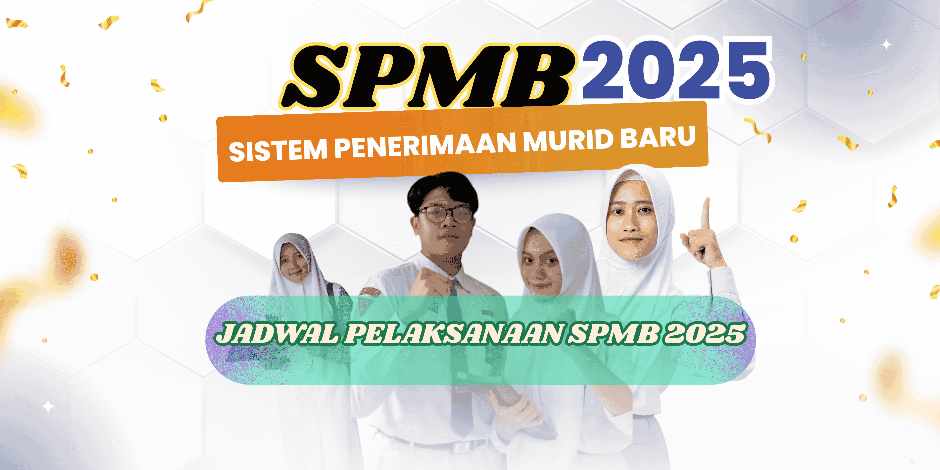 JADWAL PELAKSANAAN SPMB 2025